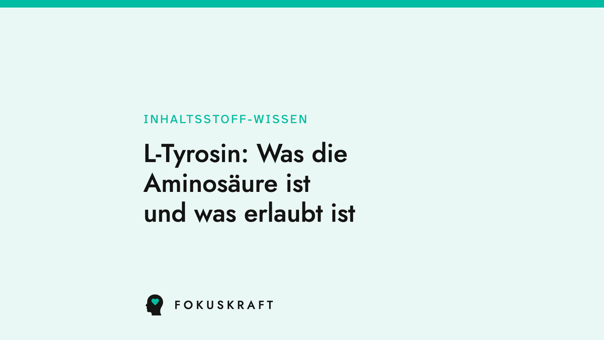 Artikel-Cover: L-Tyrosin: Was die Aminosäure ist und was erlaubt ist. Typografische Grafik aus dem FOKUSKRAFT Wissensbereich, Rubrik Inhaltsstoff-Wissen.