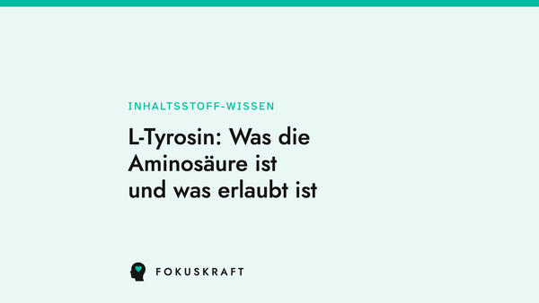 Artikel-Cover: L-Tyrosin: Was die Aminosäure ist und was erlaubt ist. Typografische Grafik aus dem FOKUSKRAFT Wissensbereich, Rubrik Inhaltsstoff-Wissen.
